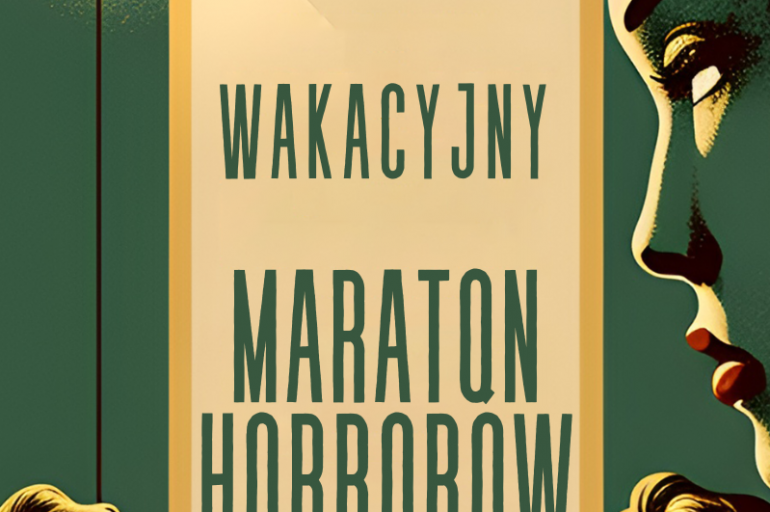 Plakat, na zielonym tlr widnieje napis wakacyjny maraton filmowy