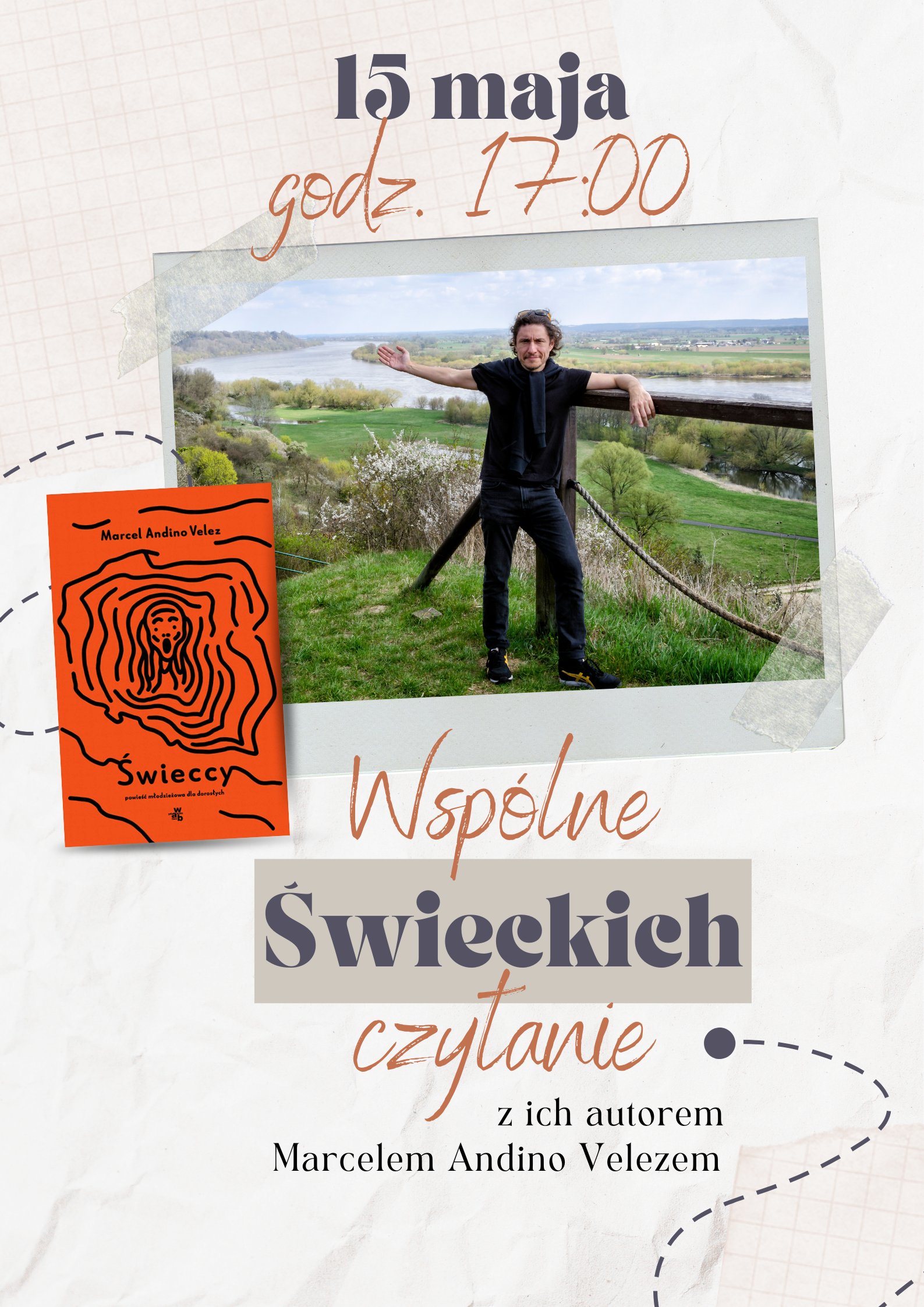 Plakat promujący spotkanie autorskie. Na jasnym tle przypominającym kartkę w kratkę widnieje duży napis „15 maja, godz. 17:00”. W centralnej części znajduje się zdjęcie mężczyzny stojącego przy drewnianej barierce na wzgórzu z widokiem na rzekę i zielone pola. Mężczyzna ubrany jest na czarno i gestem ręki wskazuje krajobraz. Obok zdjęcia widoczna jest pomarańczowa okładka książki „Świeccy” autorstwa Marcela Andino Veleza. Na dole plakatu znajduje się napis: „Wspólne Świeckich czytanie z ich autorem Marcelem Andino Velezem”. Całość utrzymana w stonowanej kolorystyce z elementami graficznymi przypominającymi taśmę klejącą i odręczne notatki.